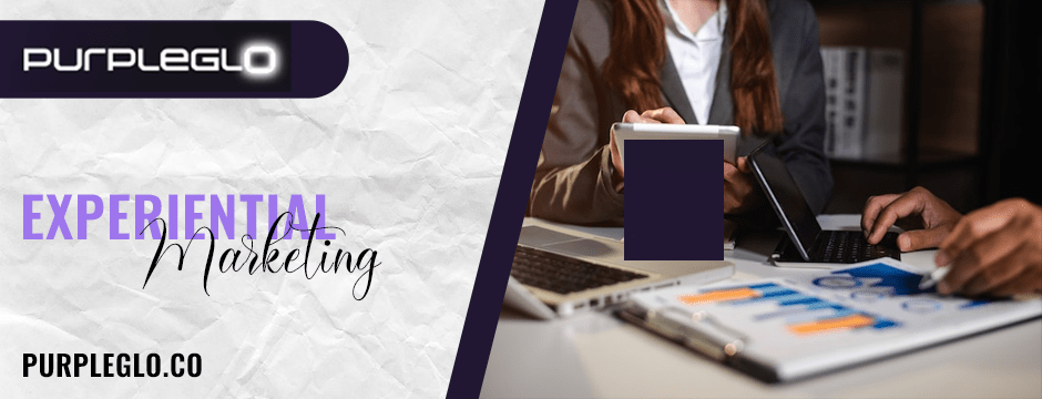 How Experiential Marketing Boosts Customer Retention and ROI?